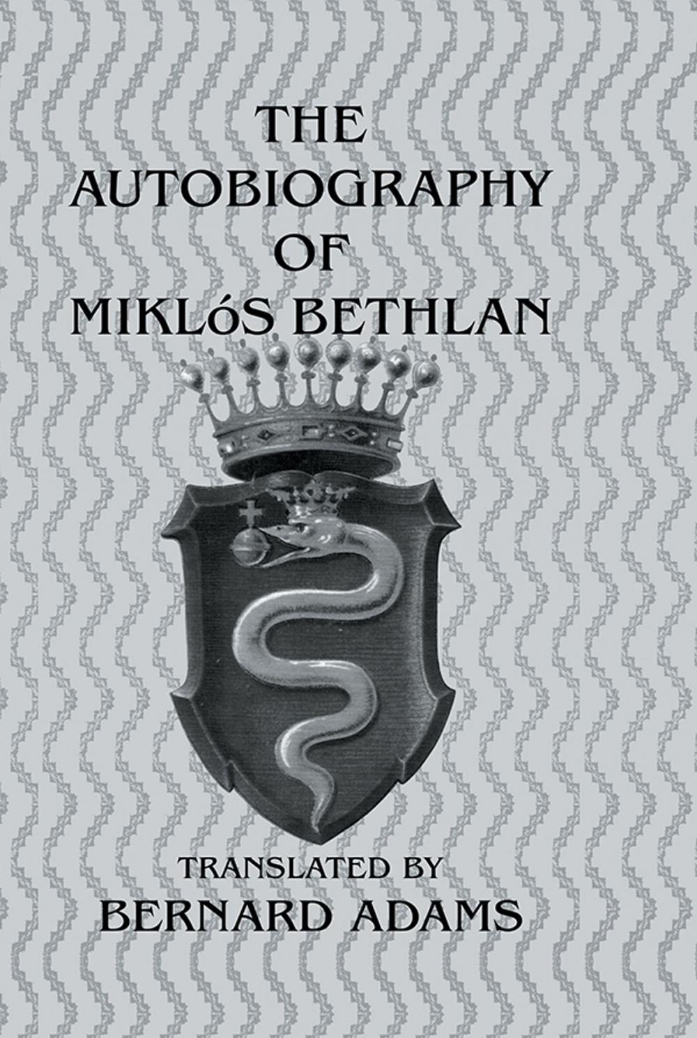 Big bigCover of Autobiography Of Mikl+S Bethlen