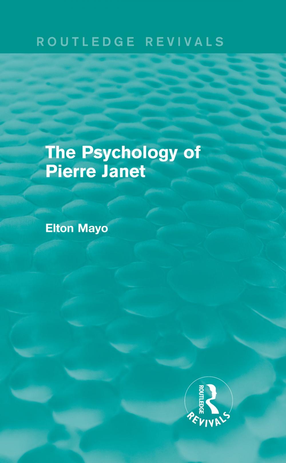 Big bigCover of The Psychology of Pierre Janet (Routledge Revivals)