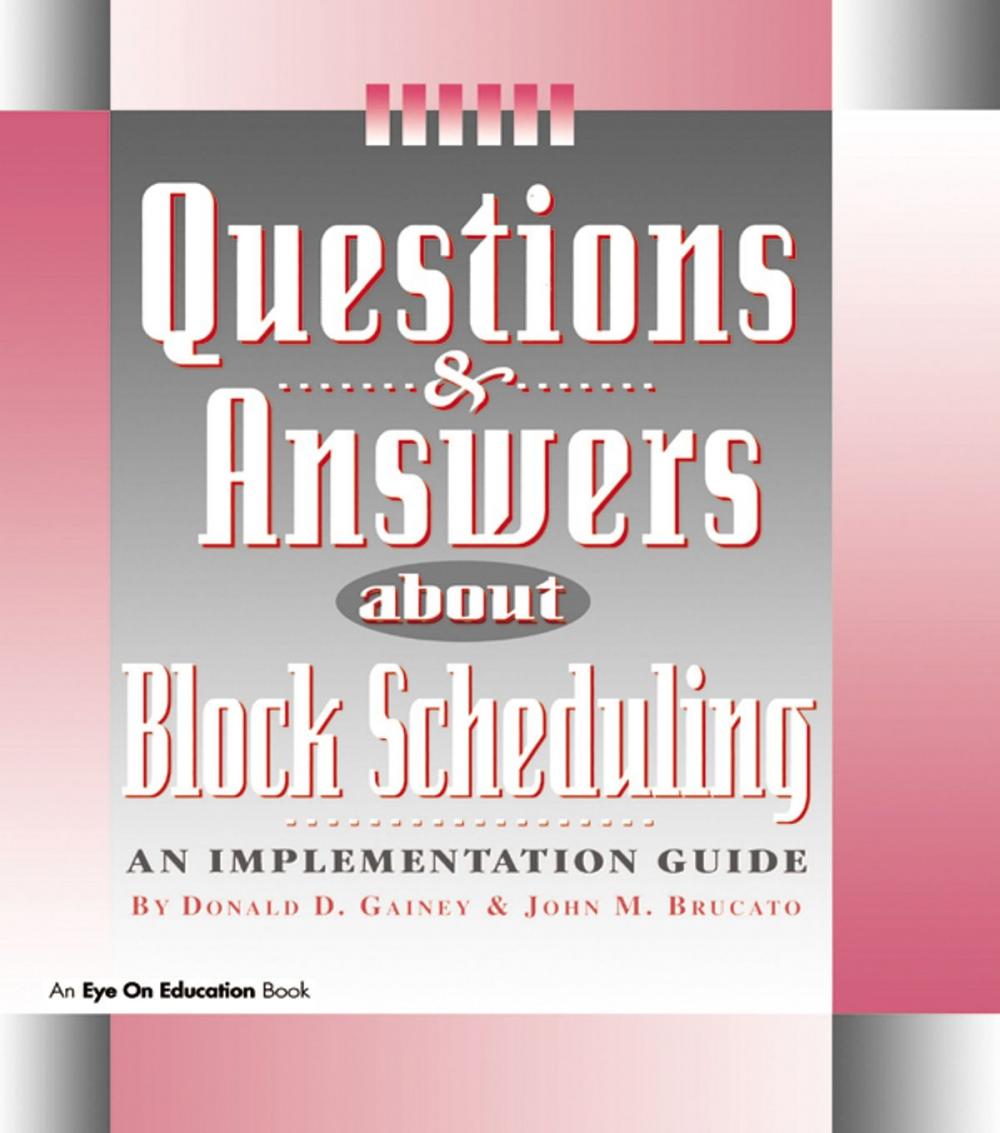 Big bigCover of Questions & Answers About Block Scheduling