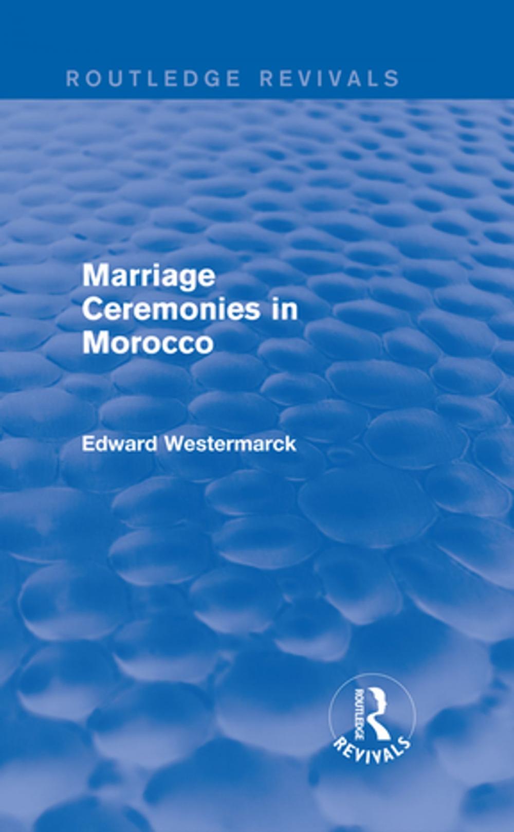 Big bigCover of Marriage Ceremonies in Morocco (Routledge Revivals)