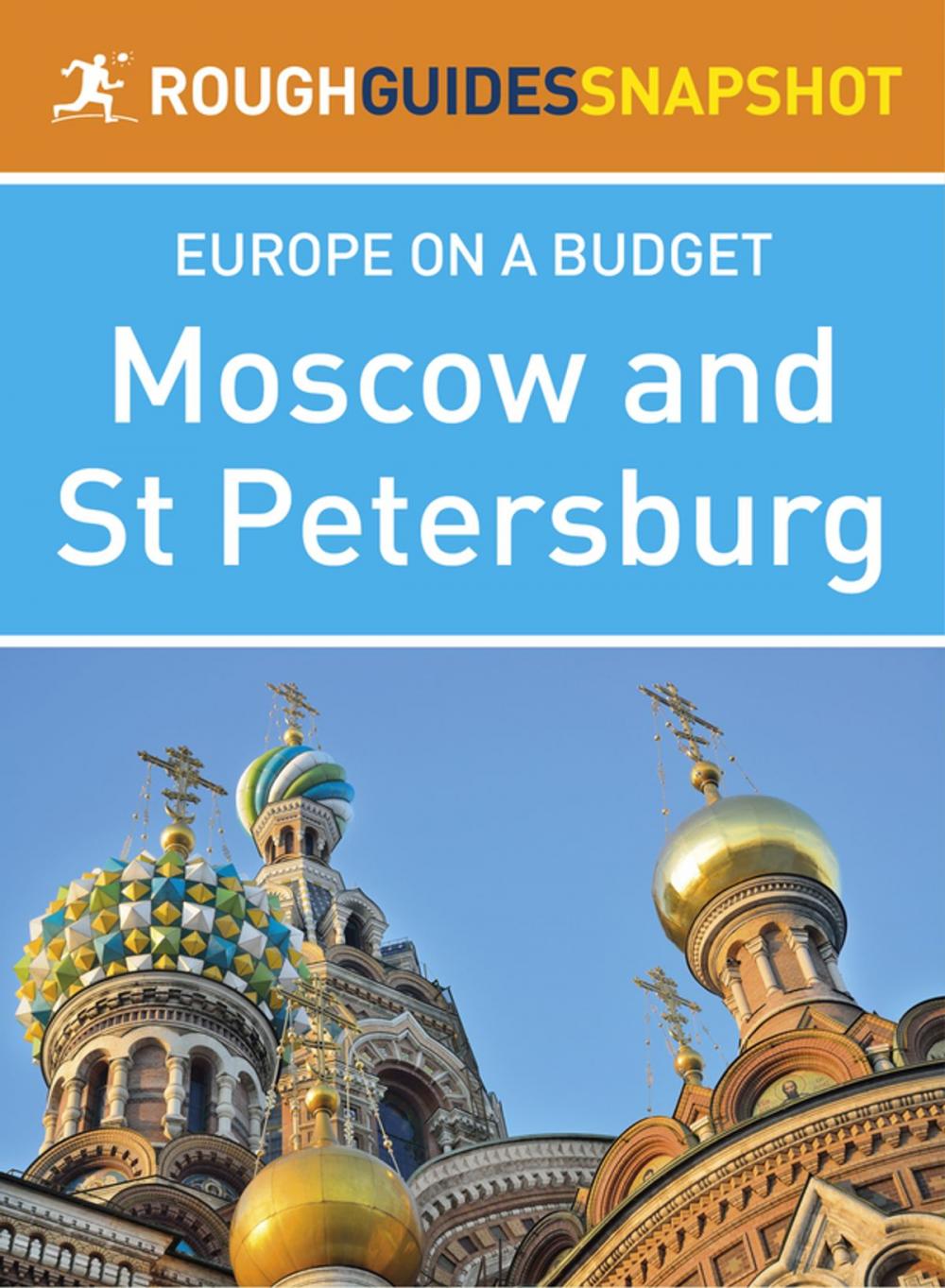 Big bigCover of Moscow and St Petersburg (Rough Guides Snapshot Europe)