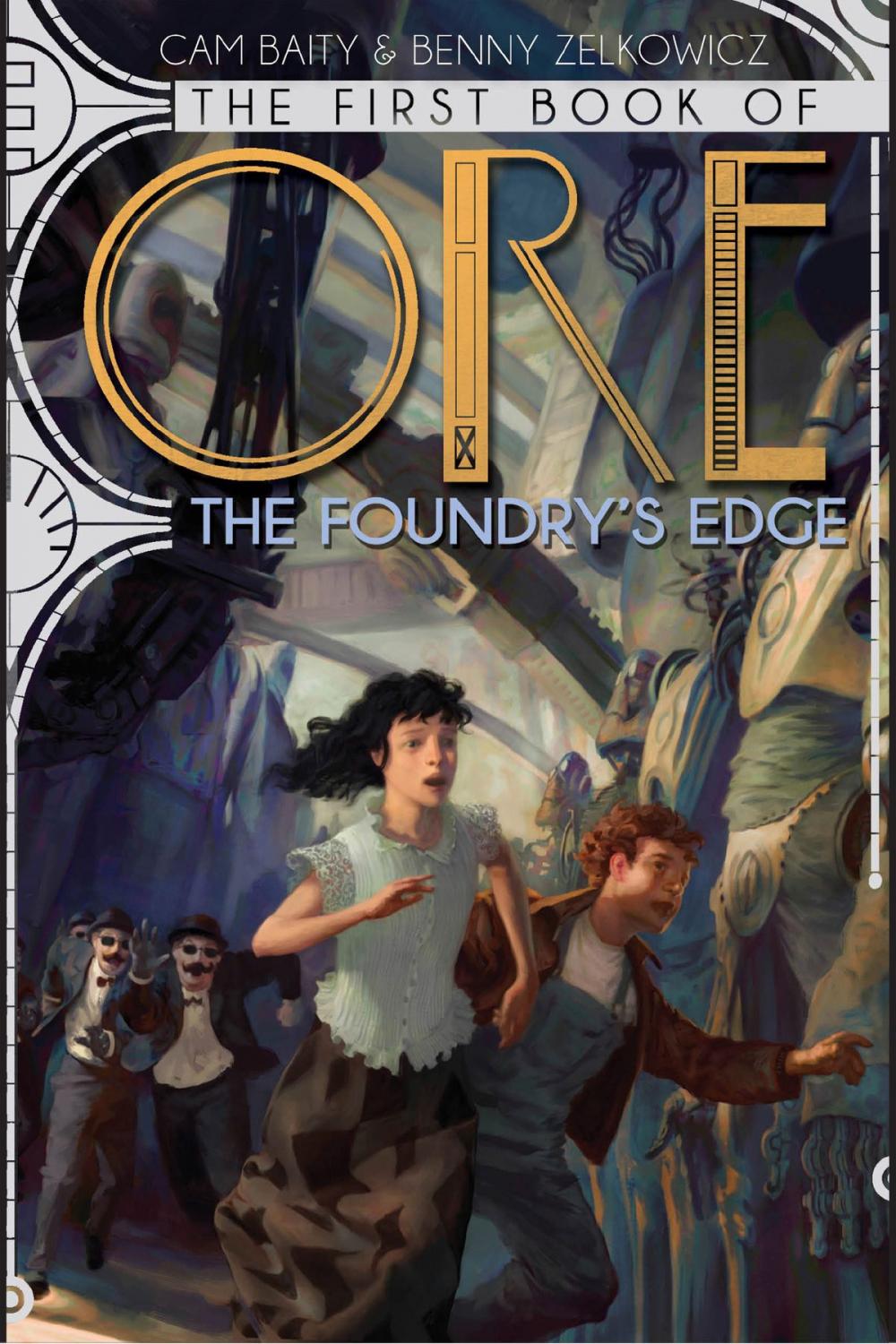 Big bigCover of The First Book of Ore: The Foundry's Edge