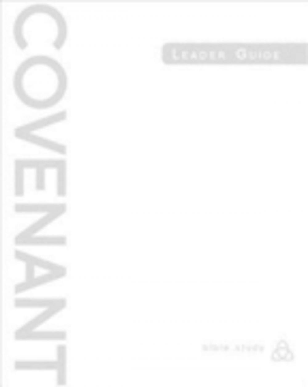 Big bigCover of Covenant Bible Study: Leader Guide