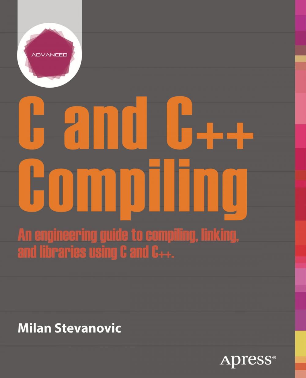 Big bigCover of Advanced C and C++ Compiling