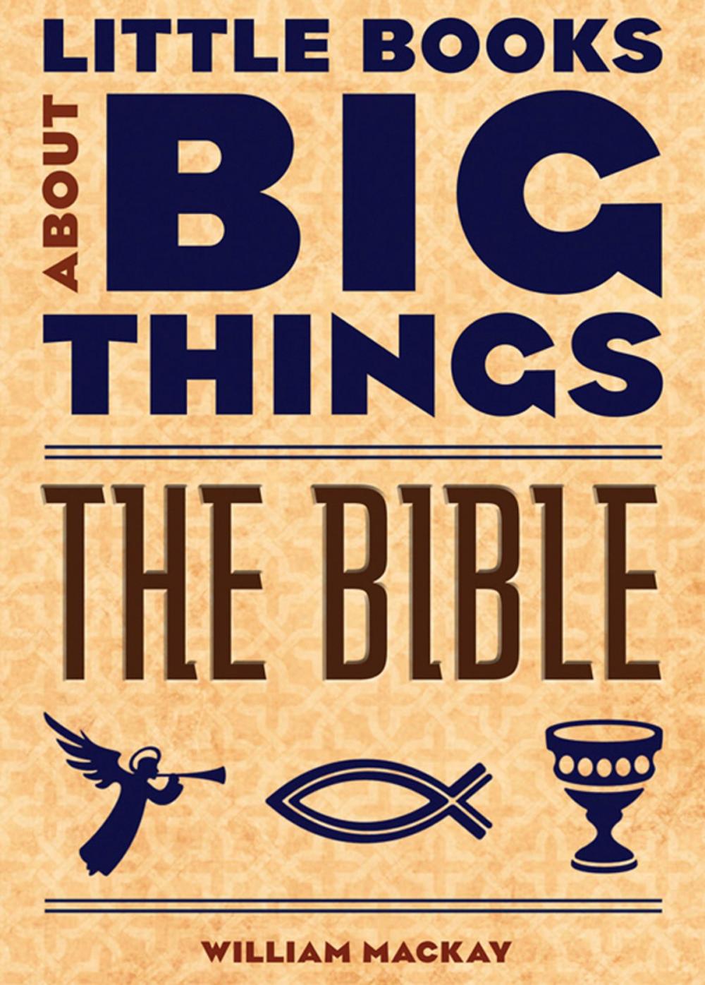 Big bigCover of The Bible (Little Books About Big Things)