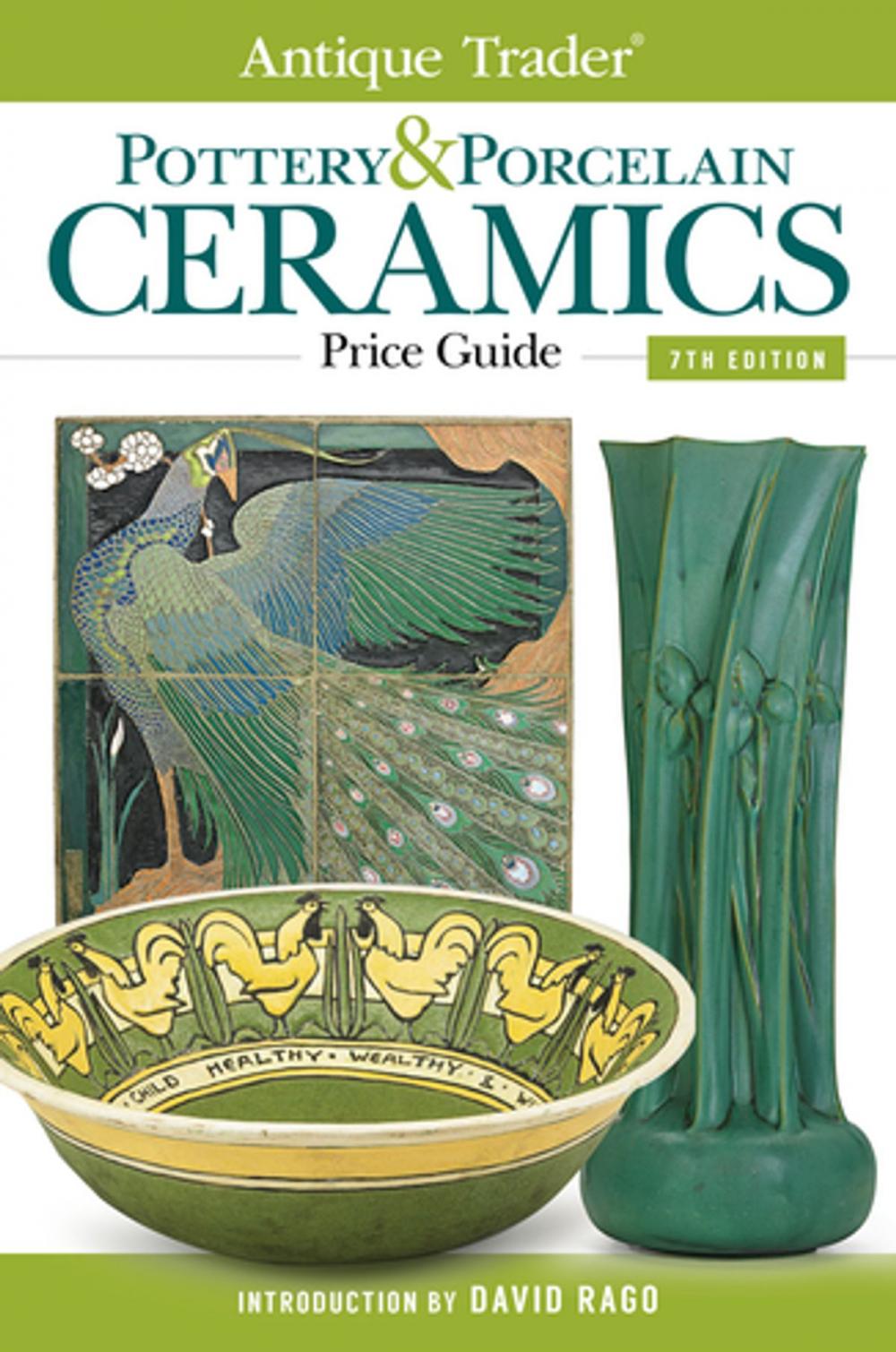 Big bigCover of Antique Trader Pottery & Porcelain Ceramics Price Guide