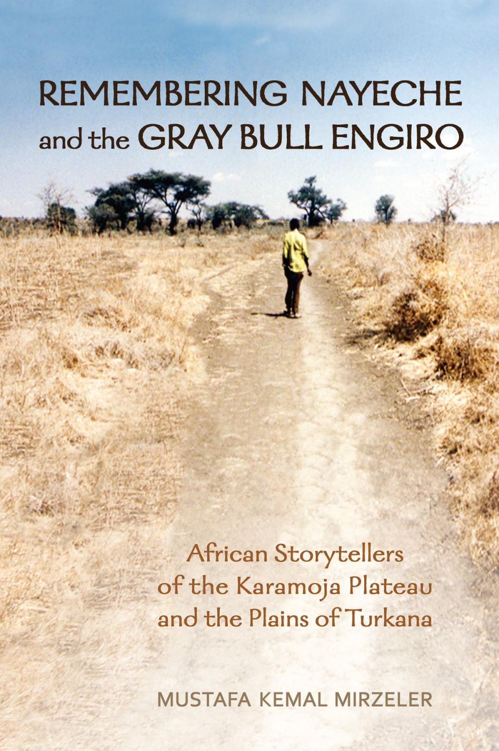 Big bigCover of Remembering Nayeche and the Gray Bull Engiro