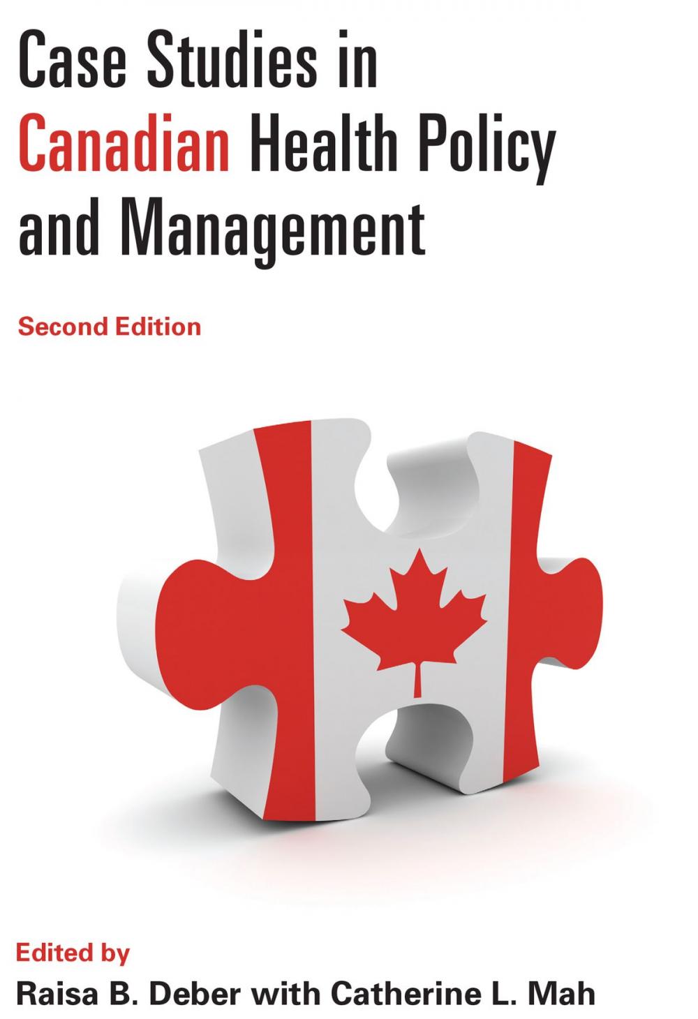 Big bigCover of Case Studies in Canadian Health Policy and Management, Second Edition