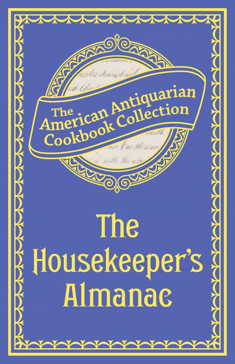 Big bigCover of The Housekeeper's Almanac