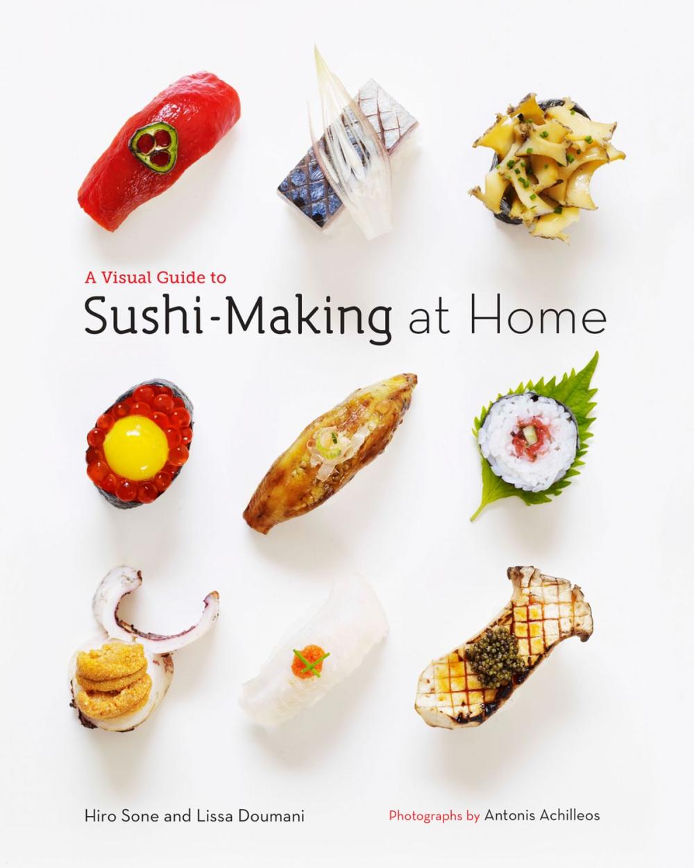 Big bigCover of A Visual Guide to Sushi-Making at Home