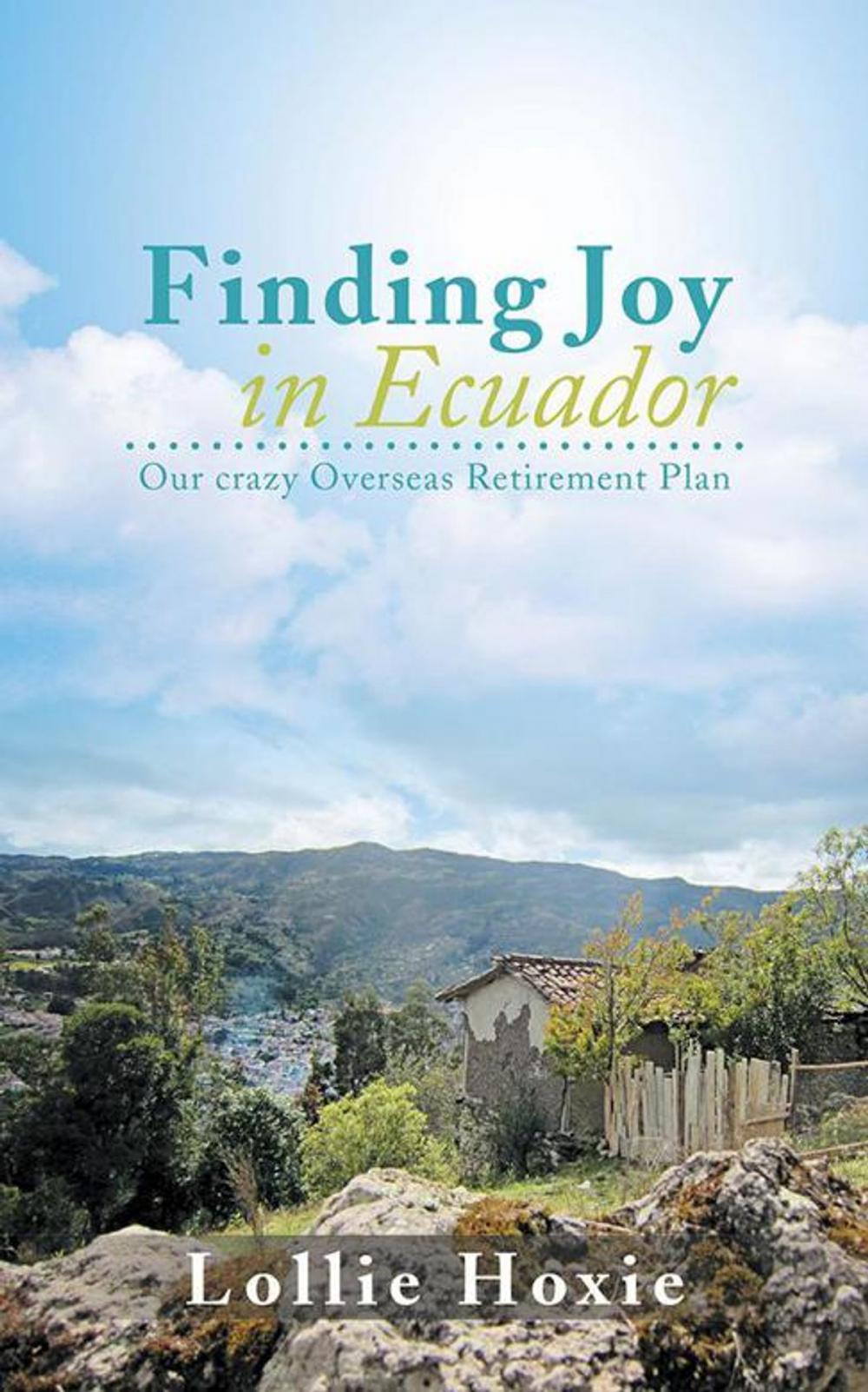 Big bigCover of Finding Joy in Ecuador