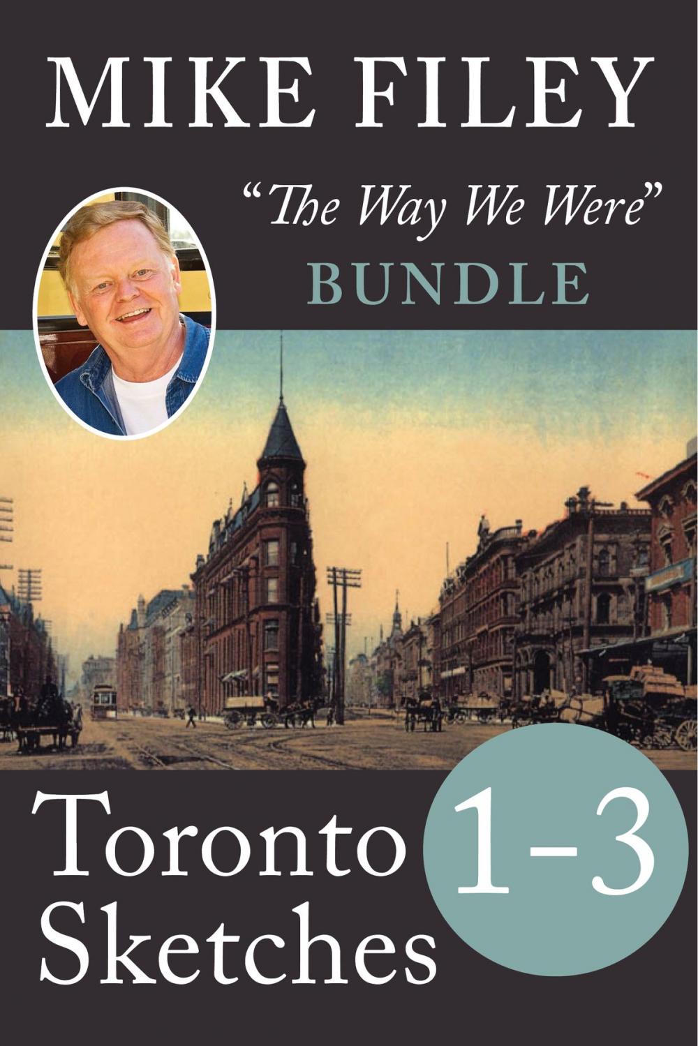 Big bigCover of Mike Filey's Toronto Sketches, Books 1-3