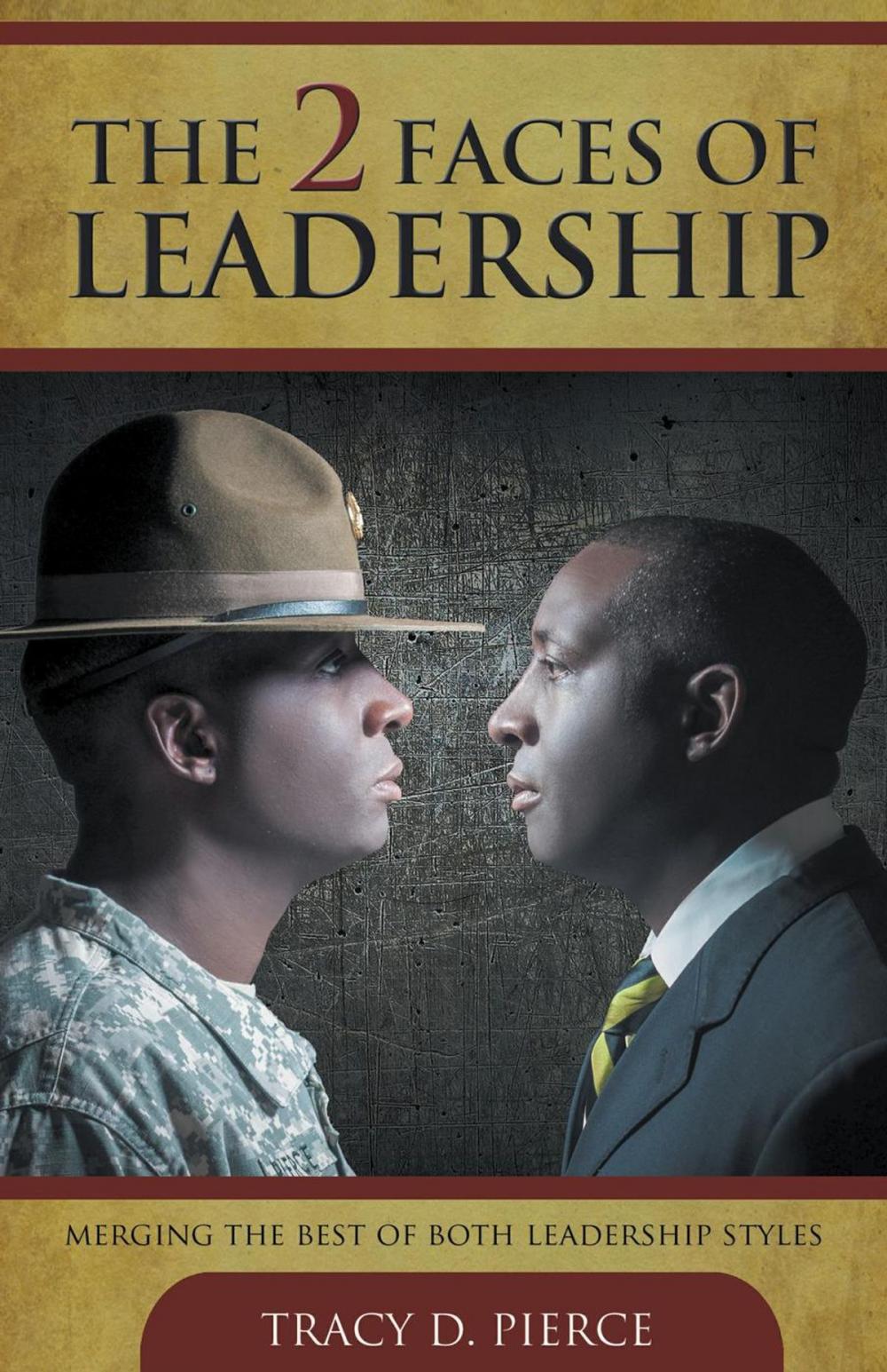 Big bigCover of The 2 Faces of Leadership