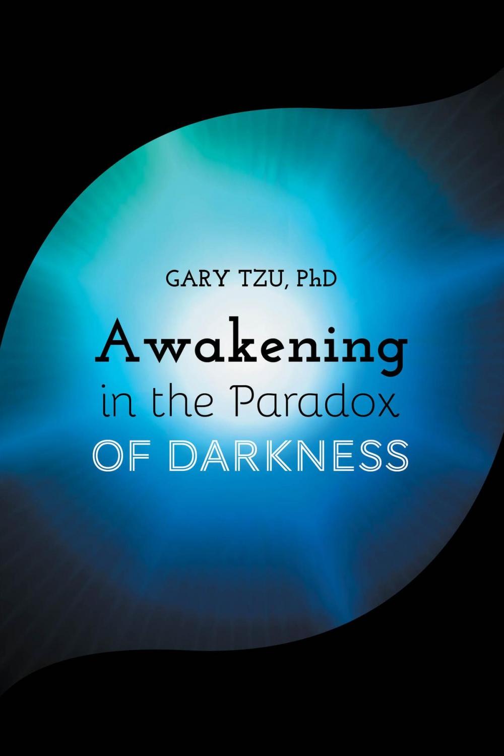 Big bigCover of Awakening in the Paradox of Darkness