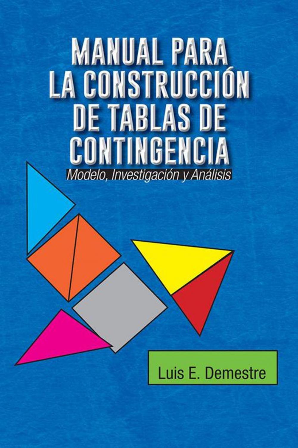 Big bigCover of Manual Para La Construcción De Tablas De Contingencia