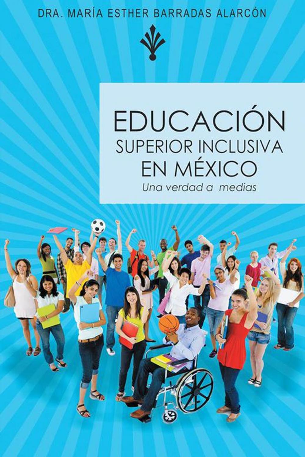 Big bigCover of Educación Superior Inclusiva En México