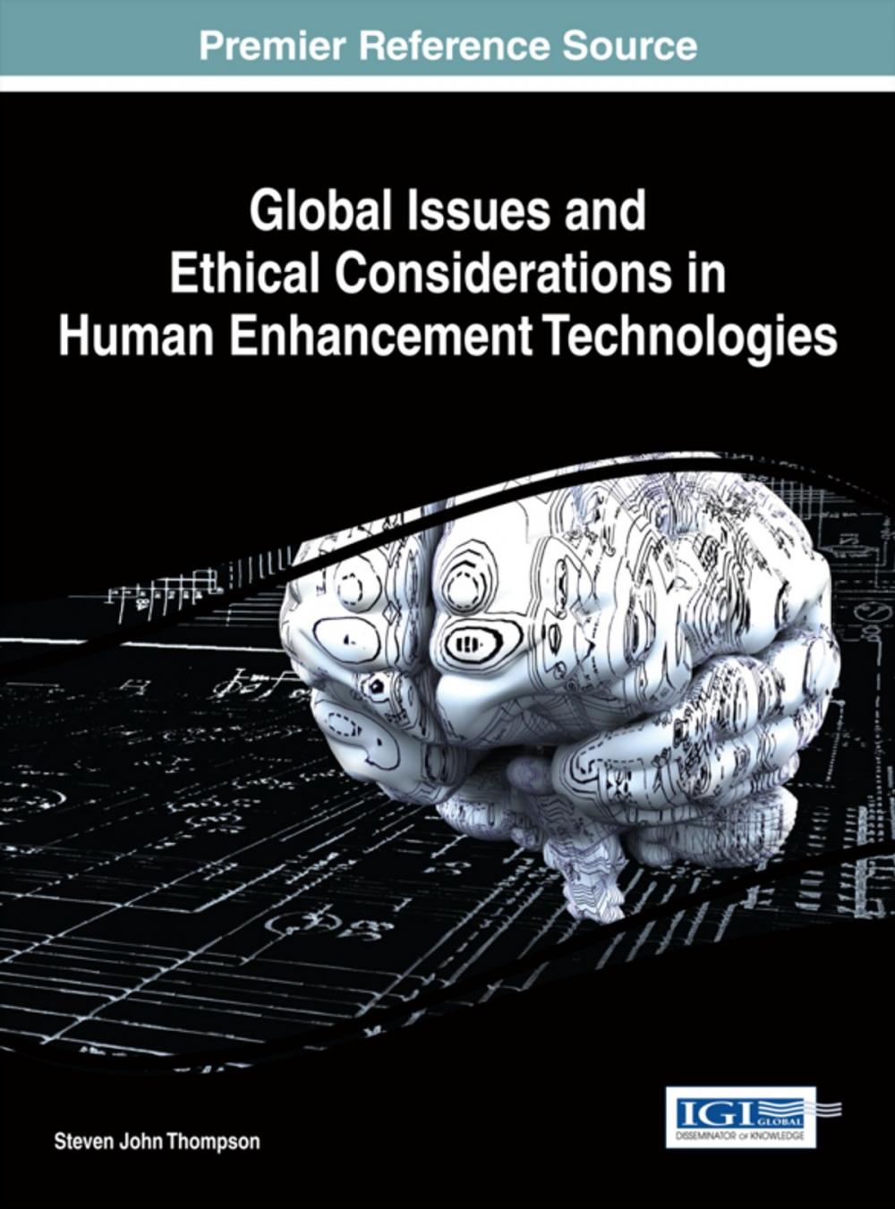 Big bigCover of Global Issues and Ethical Considerations in Human Enhancement Technologies