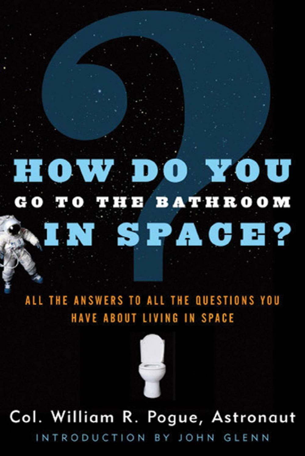 Big bigCover of How Do You Go To The Bathroom In Space?