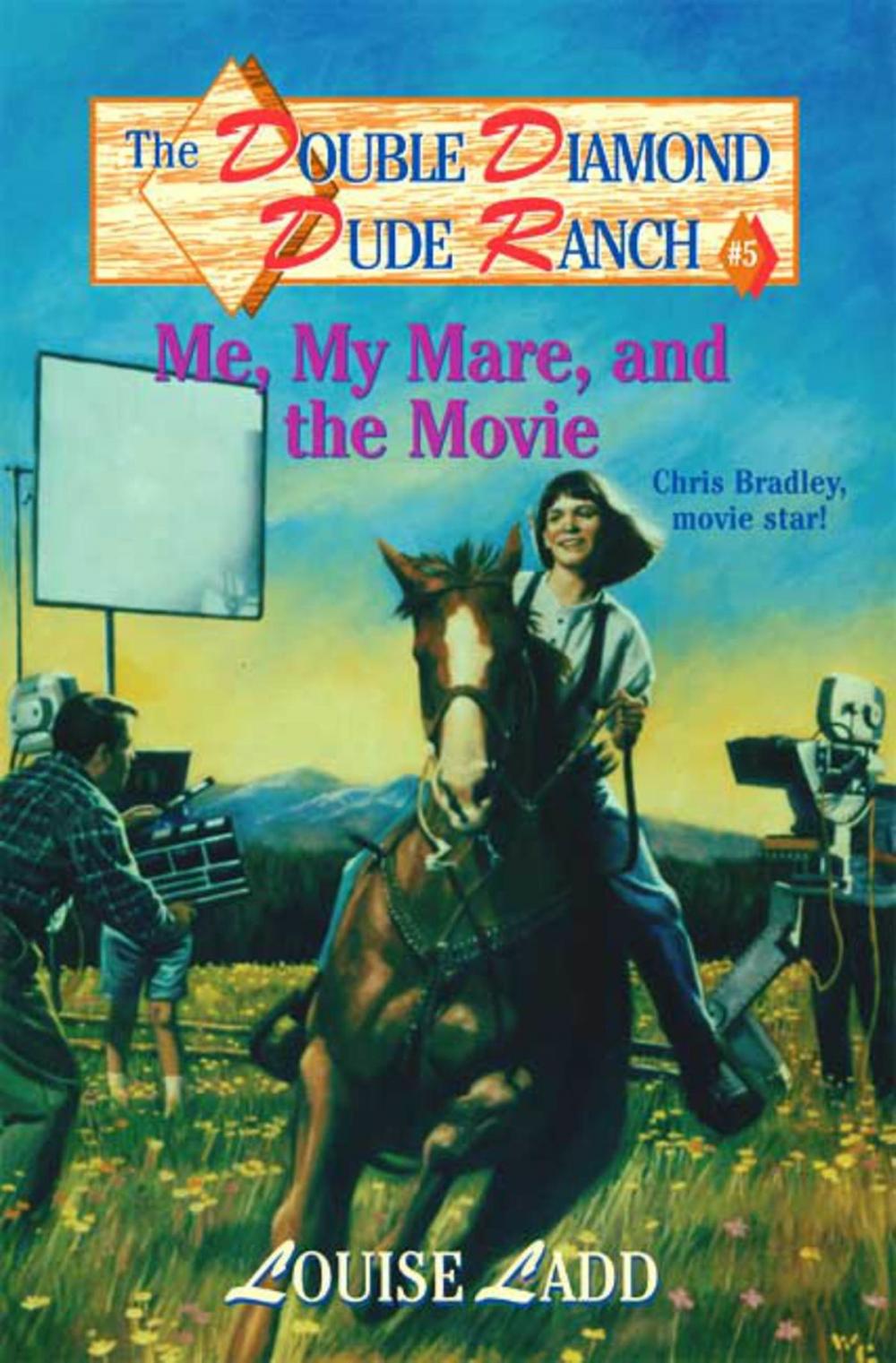 Big bigCover of Double Diamond Dude Ranch #5 - Me, My Mare, and the Movie