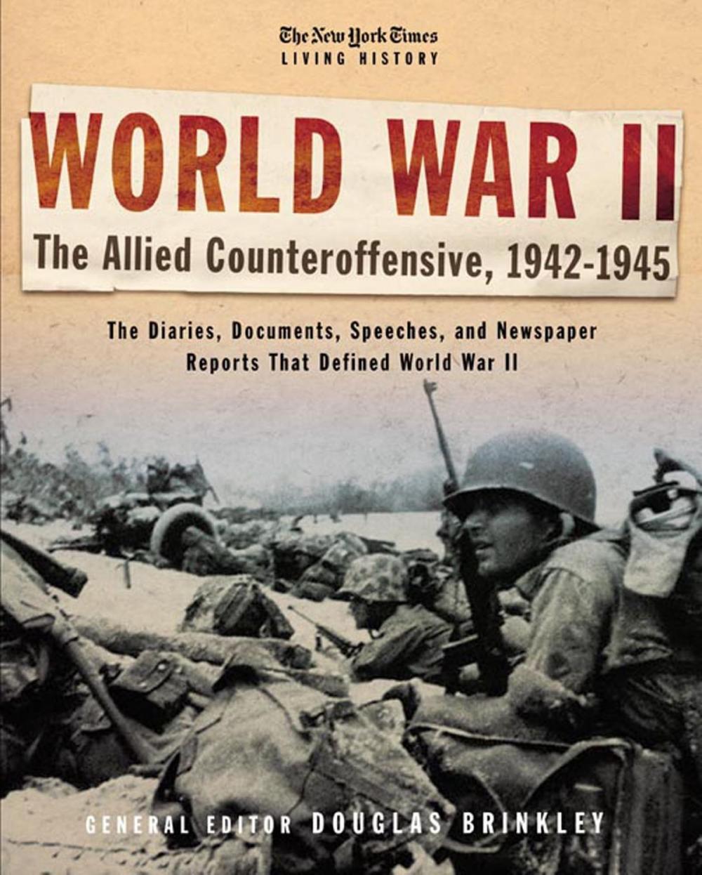 Big bigCover of The New York Times Living History: World War II: The Allied Counteroffensive, 1942-1945