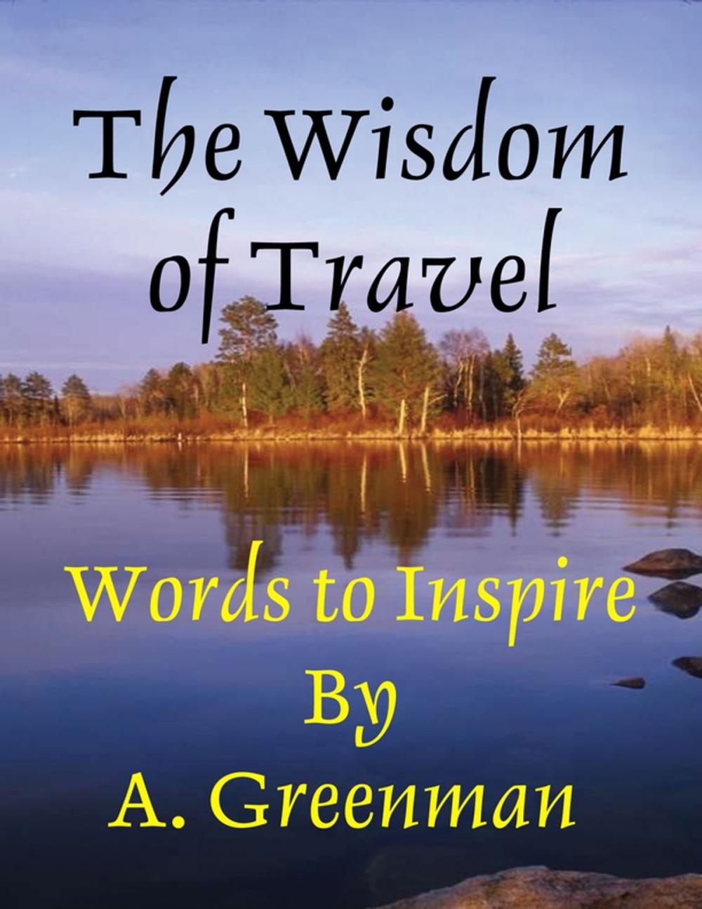 Big bigCover of The Wisdom of Travel: Words to Inspire