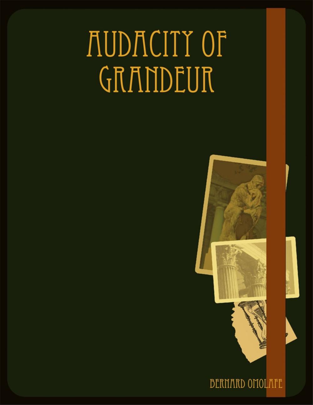 Big bigCover of Audacity of Grandeur