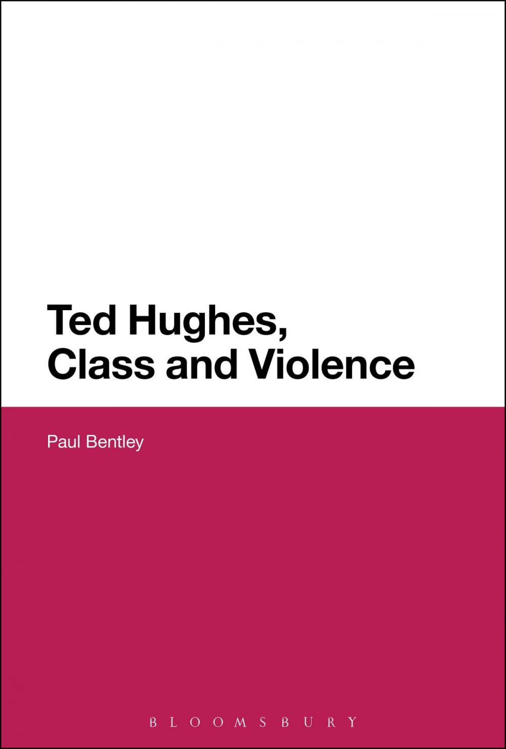 Big bigCover of Ted Hughes, Class and Violence