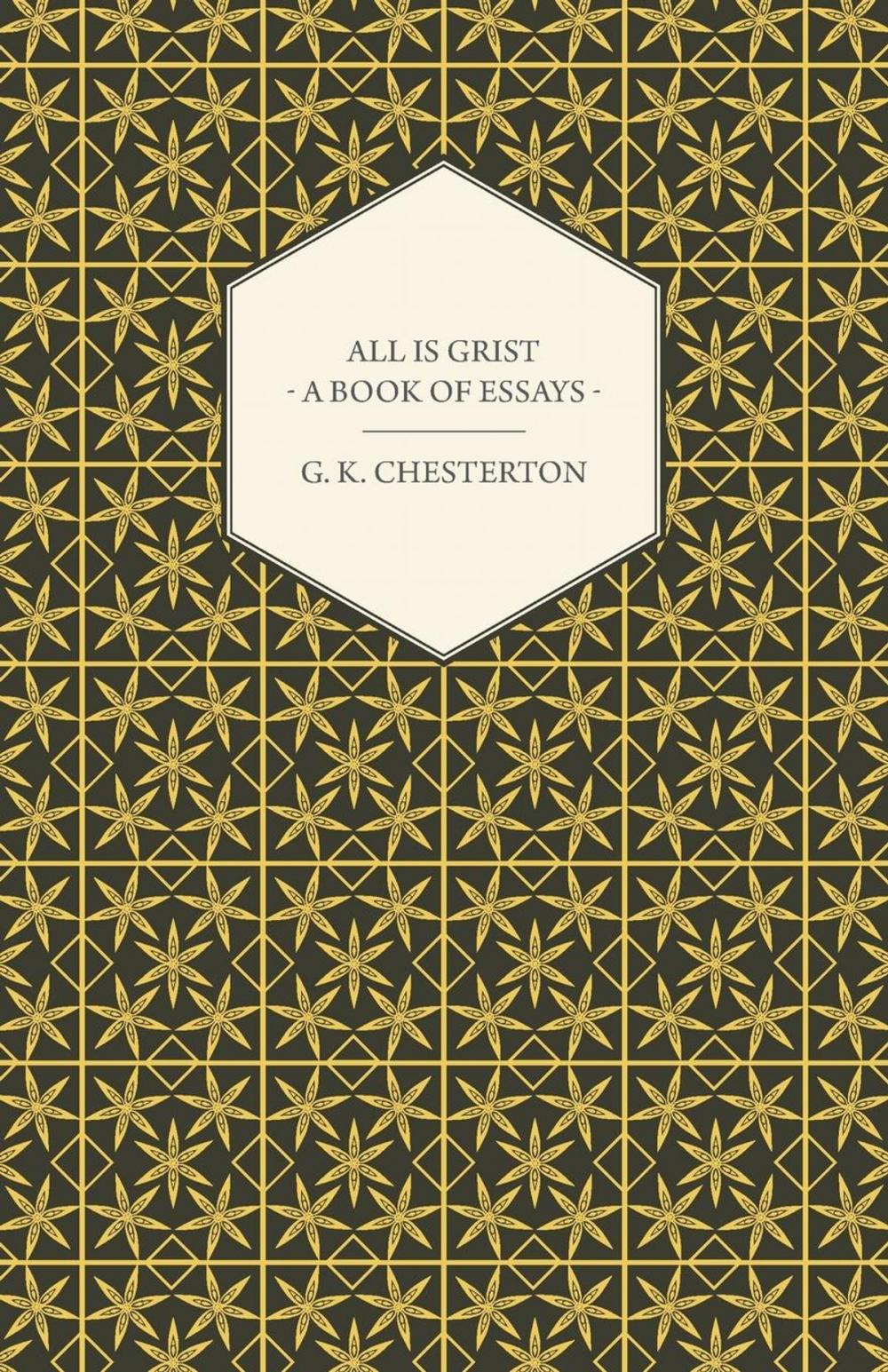 Big bigCover of All Is Grist - A Book of Essays