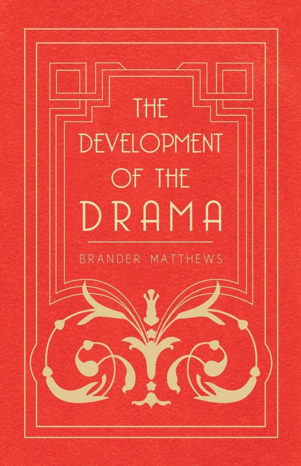 Big bigCover of The Development of the Drama