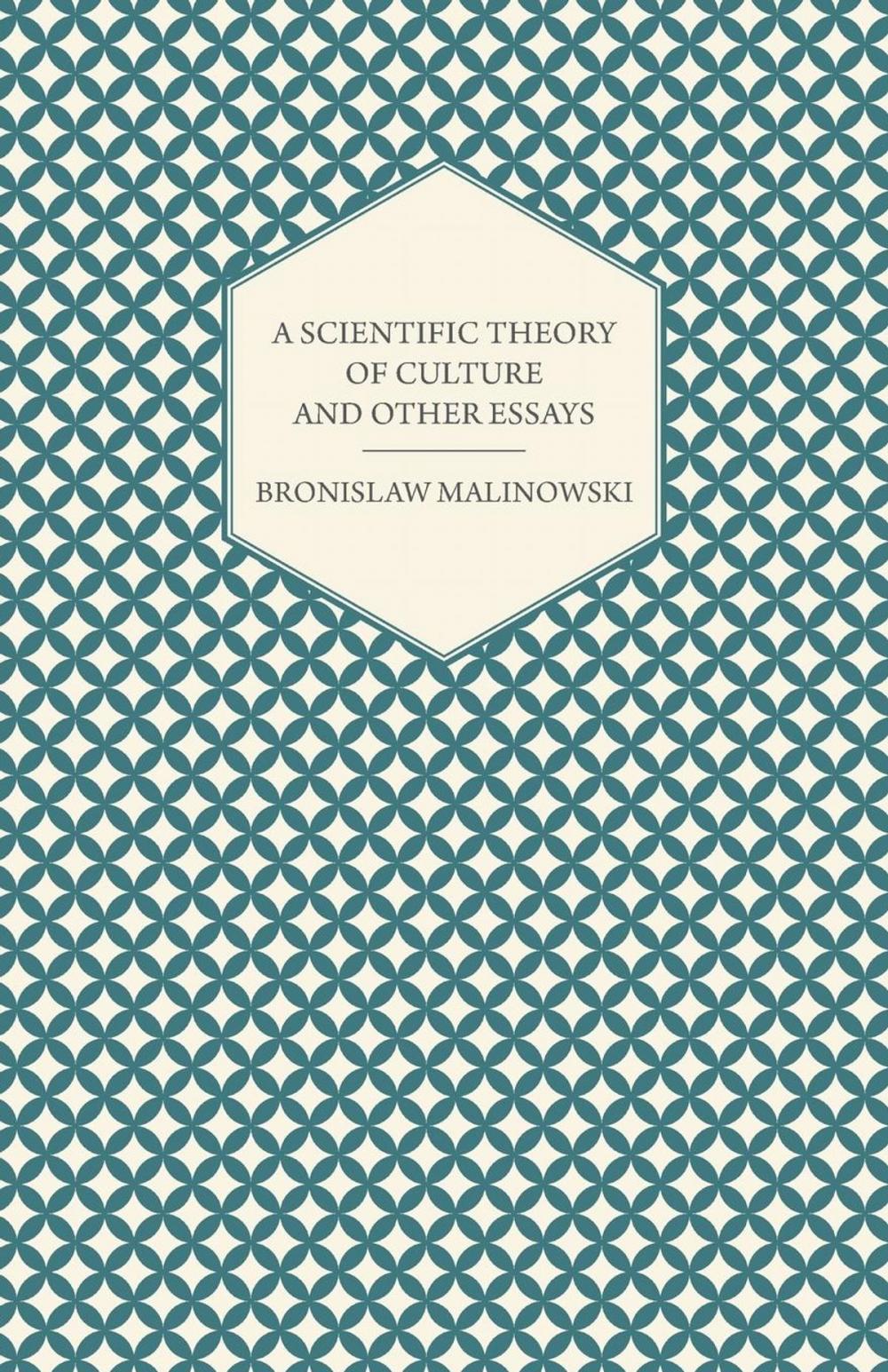 Big bigCover of A Scientific Theory of Culture and Other Essays