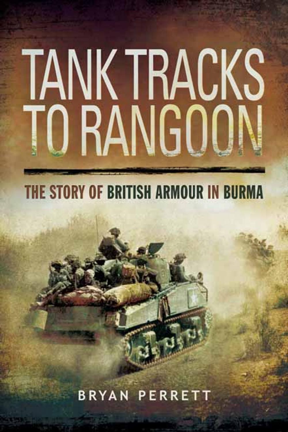 Big bigCover of Tank Tracks to Rangoon