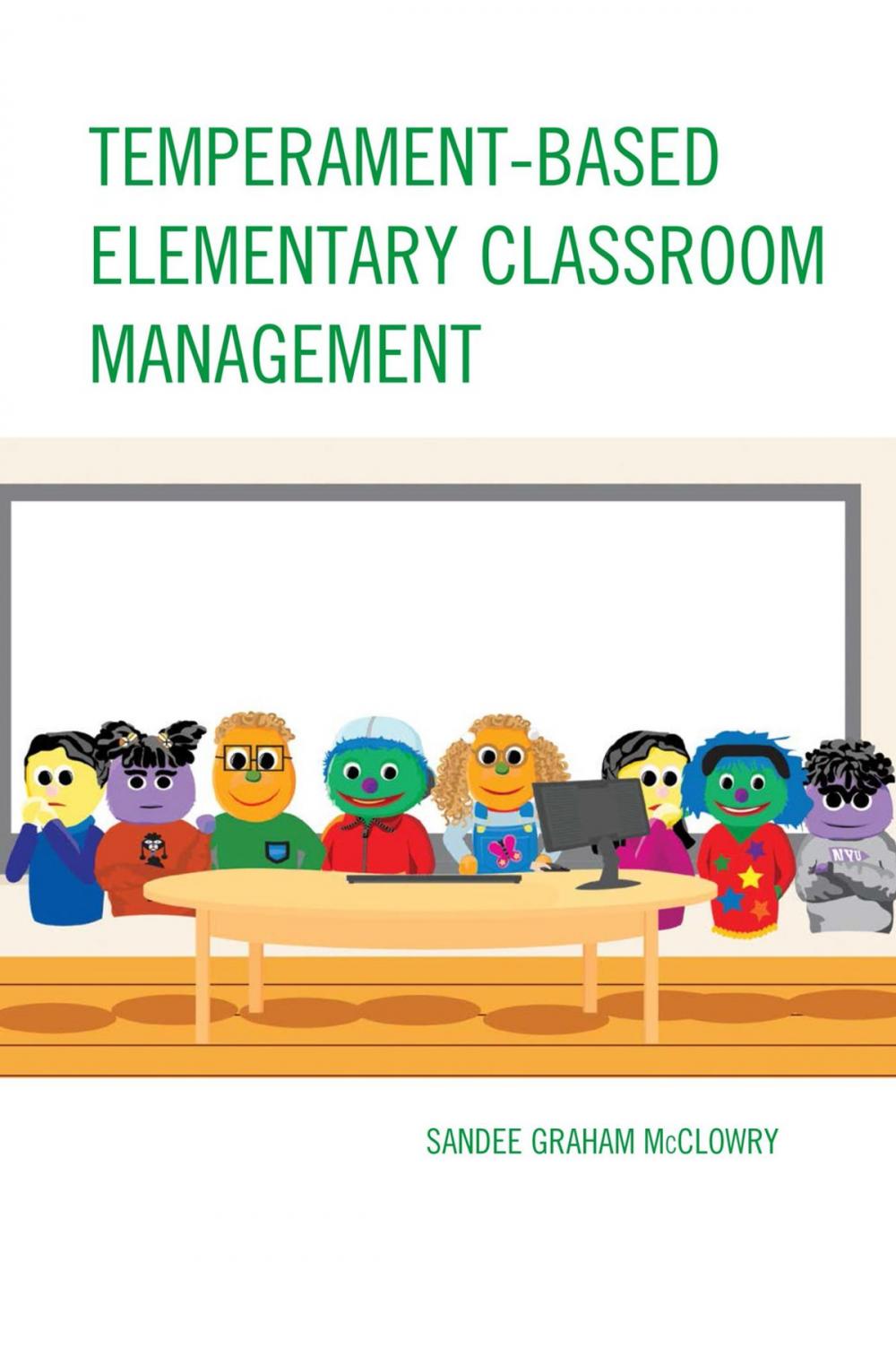 Big bigCover of Temperament-Based Elementary Classroom Management