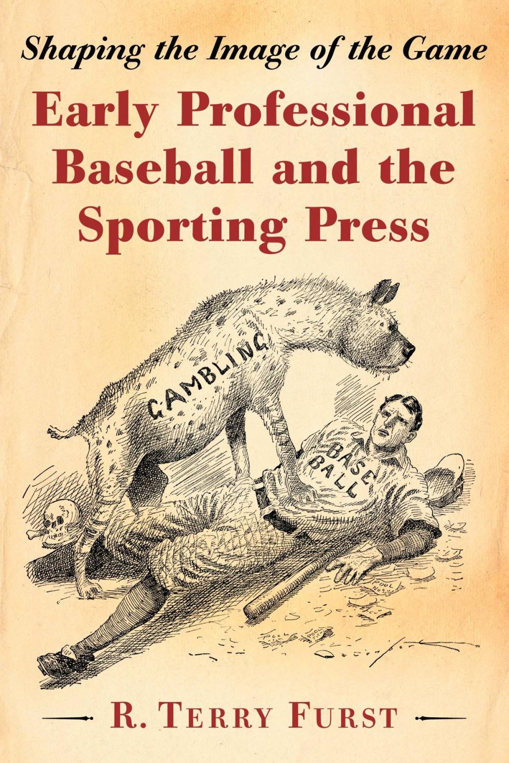 Big bigCover of Early Professional Baseball and the Sporting Press