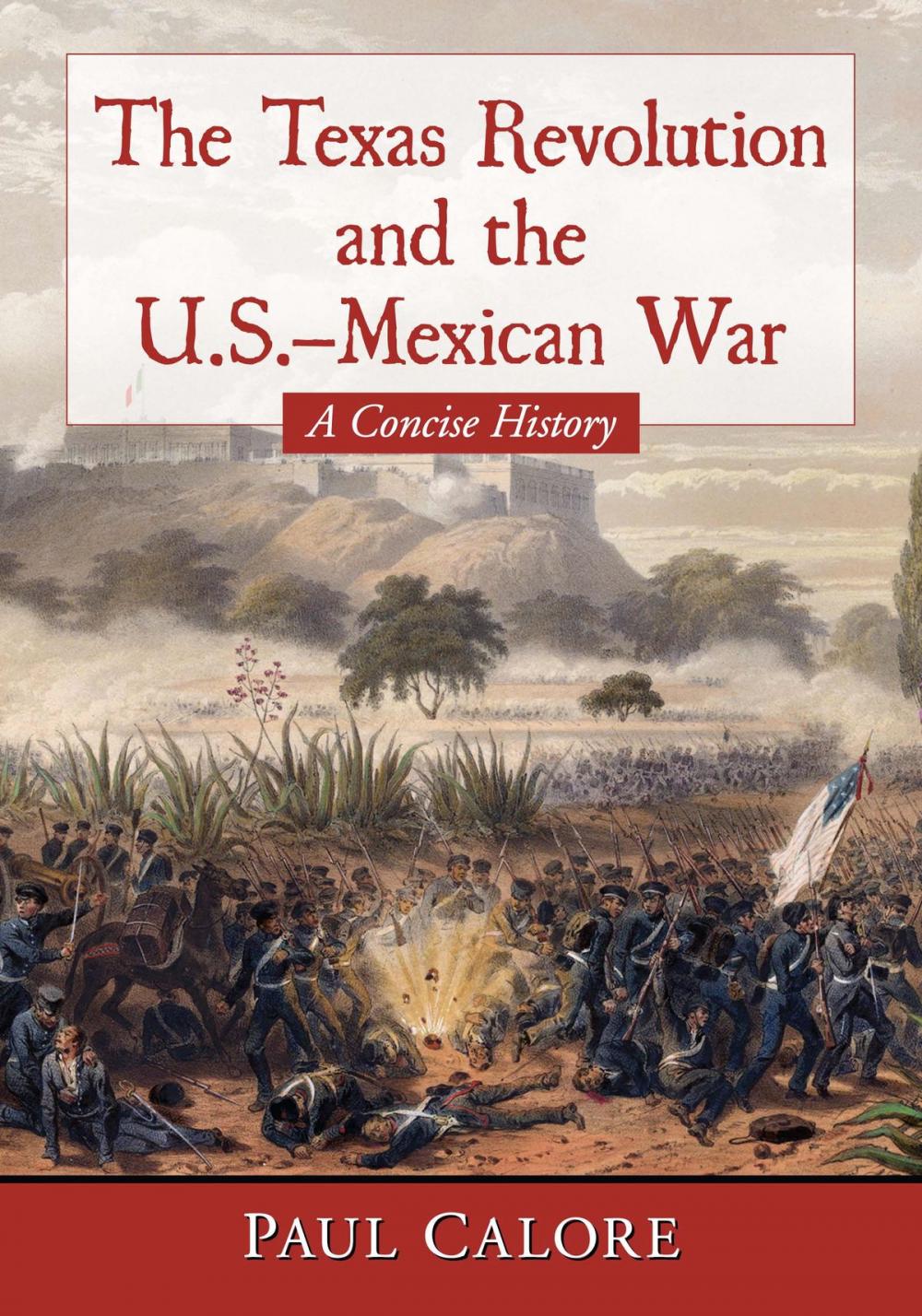 Big bigCover of The Texas Revolution and the U.S.-Mexican War