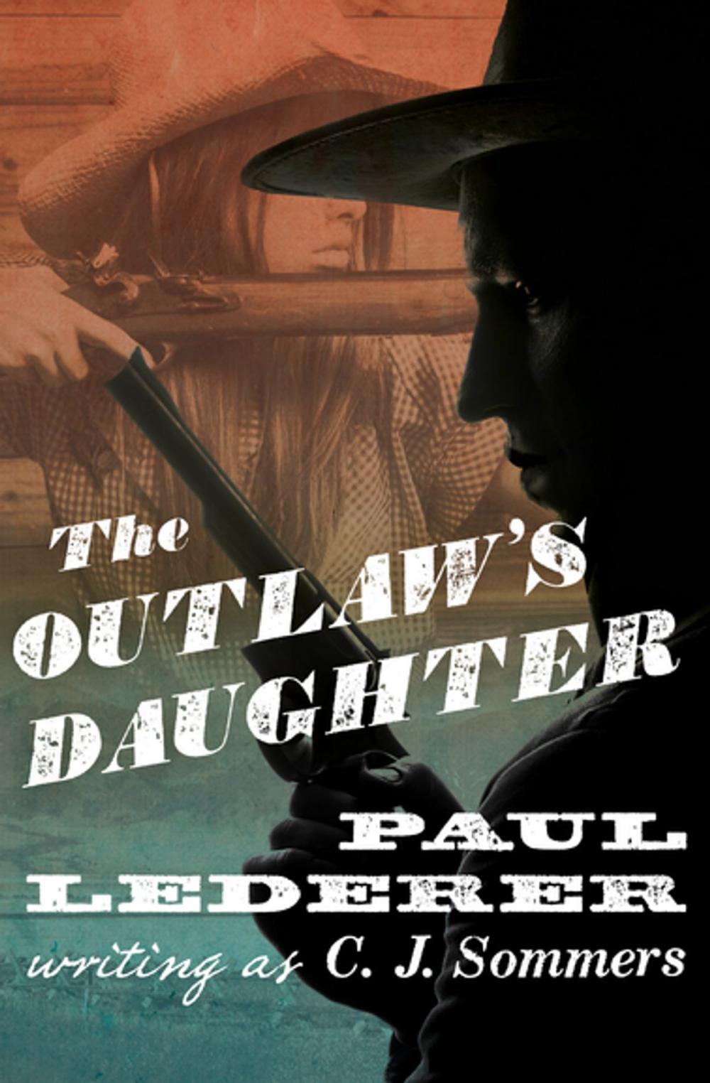 Big bigCover of The Outlaw's Daughter