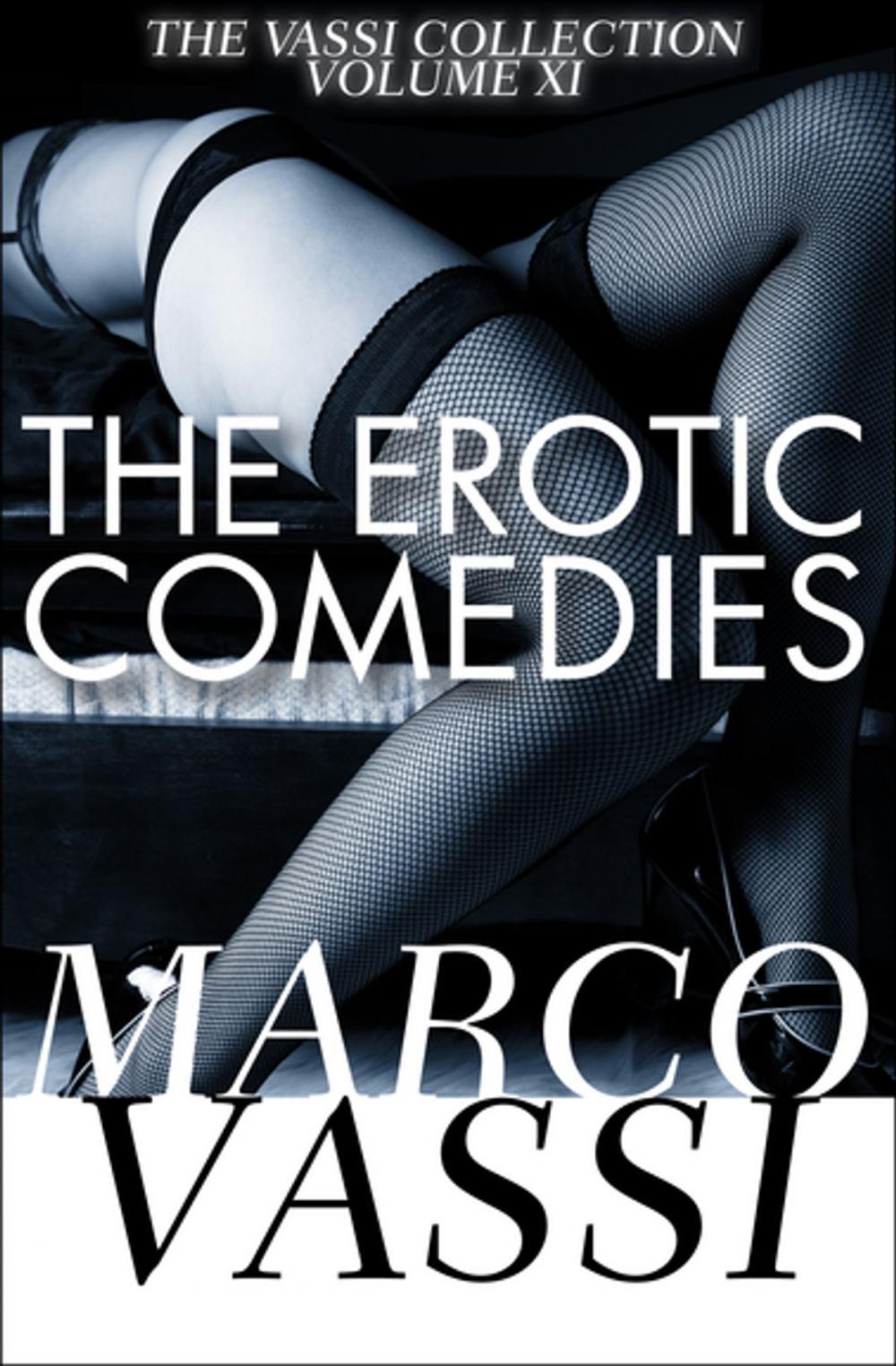 Big bigCover of The Erotic Comedies