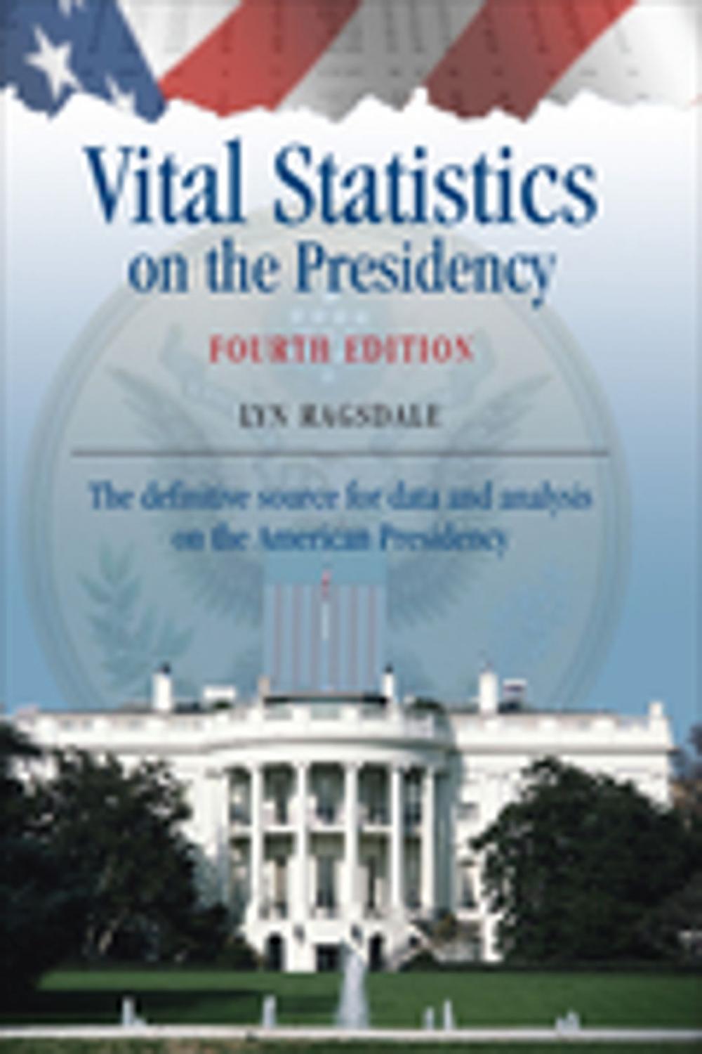 Big bigCover of Vital Statistics on the Presidency