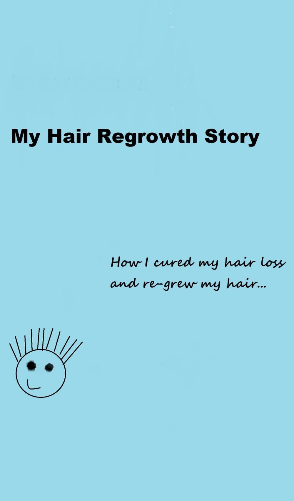 Big bigCover of My Hair Regrowth Story