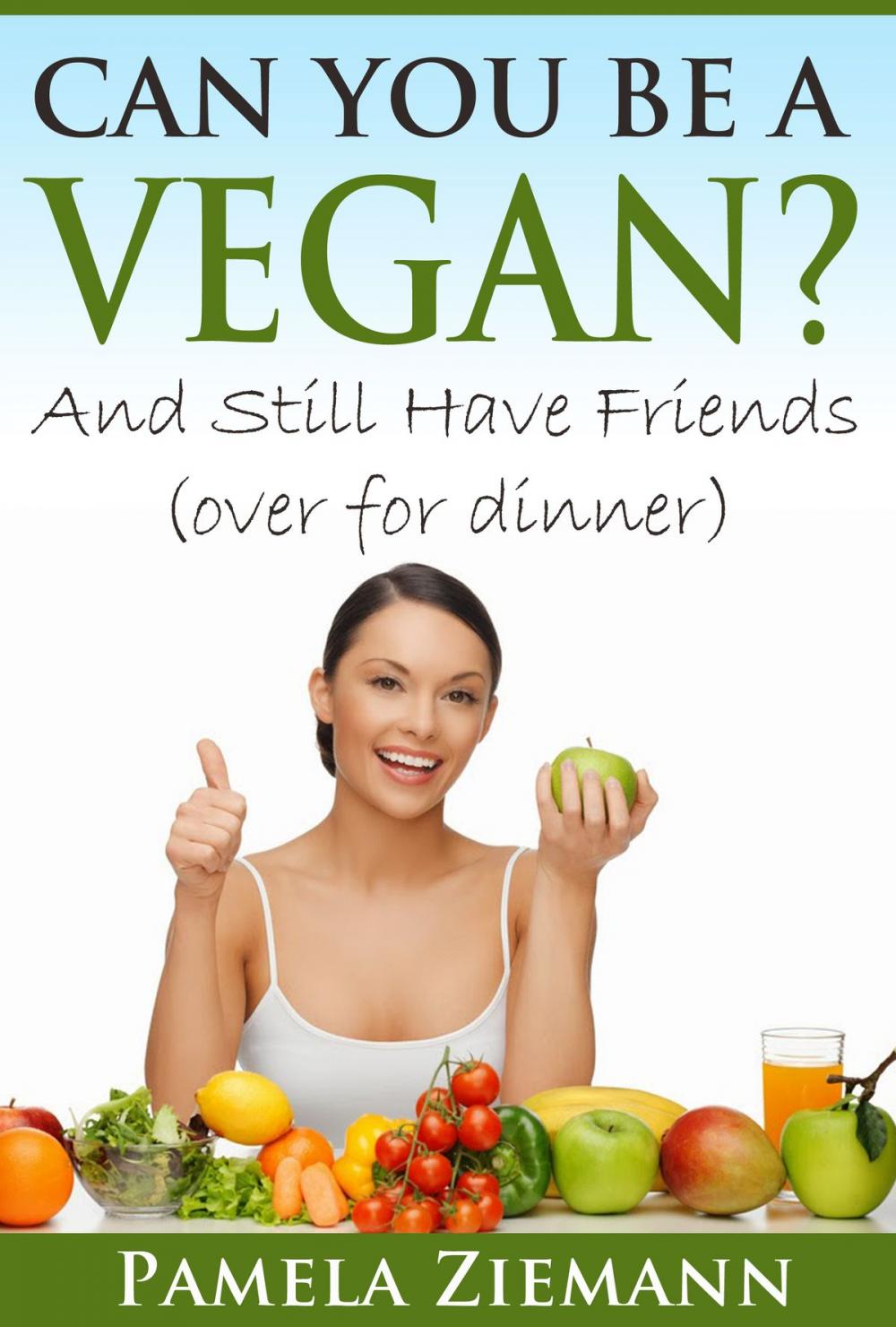 Big bigCover of Can You Be a Vegan?