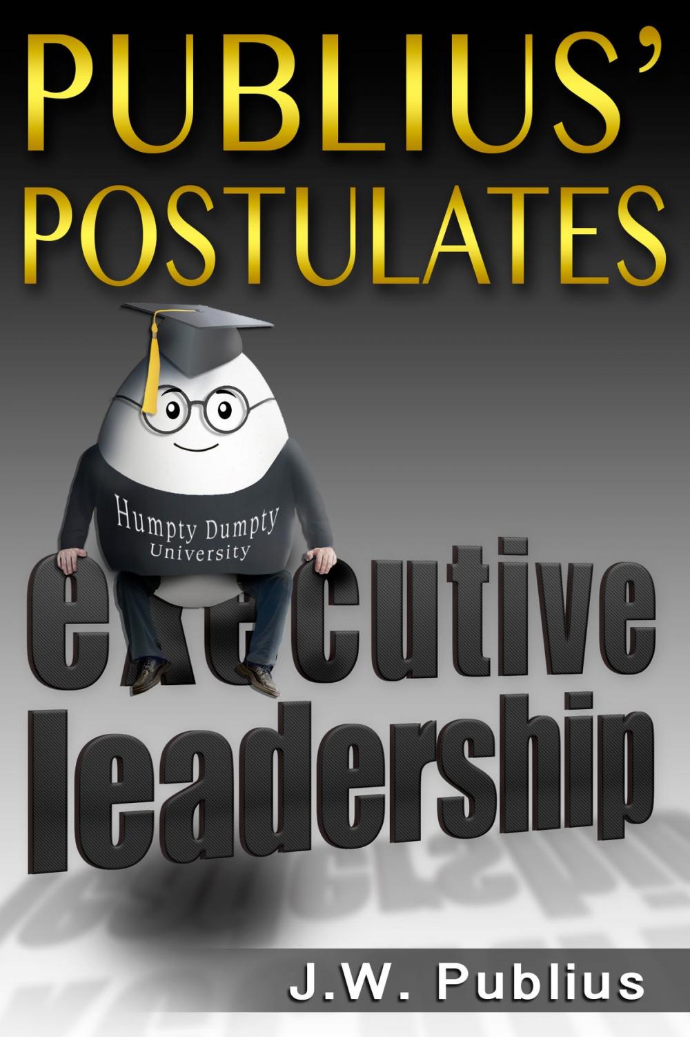 Big bigCover of Publius' Postulates