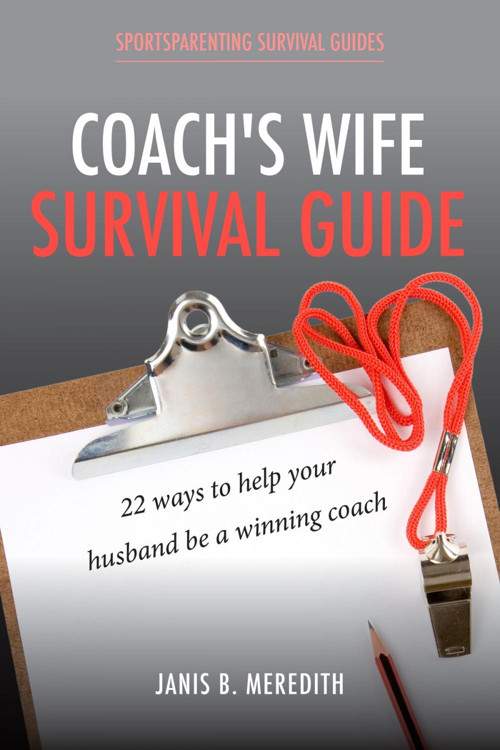 Big bigCover of Coach's Wife Survival Guide