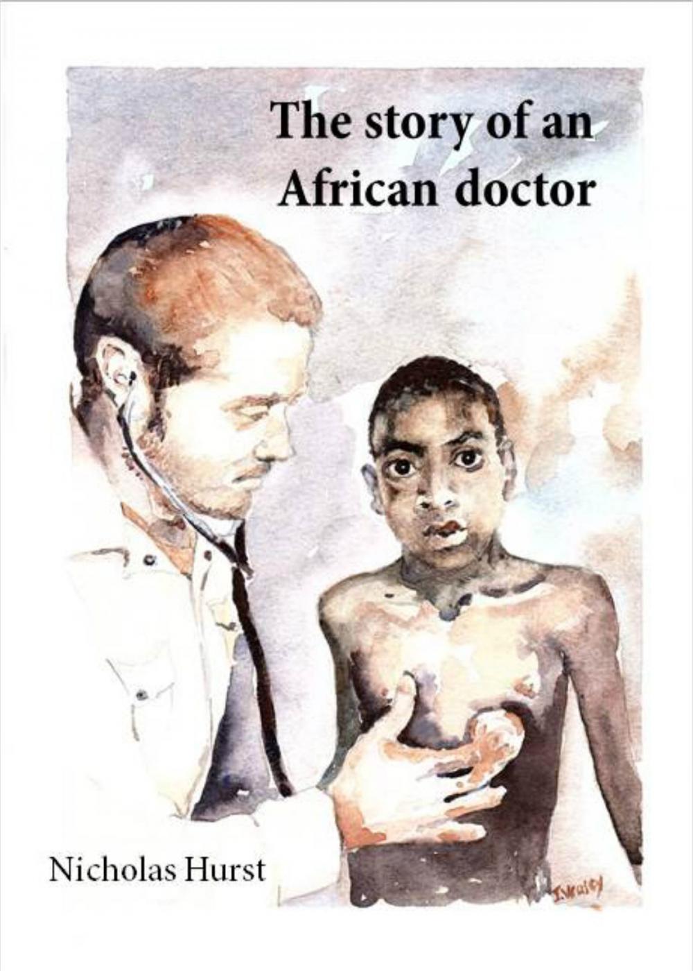 Big bigCover of The Story of an African Doctor