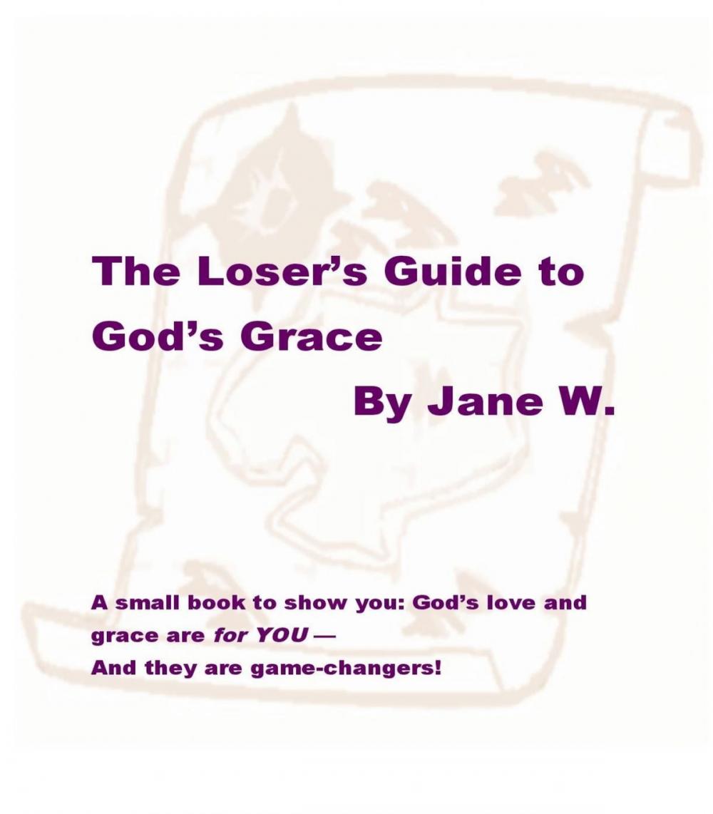 Big bigCover of The Loser's Guide to God's Grace