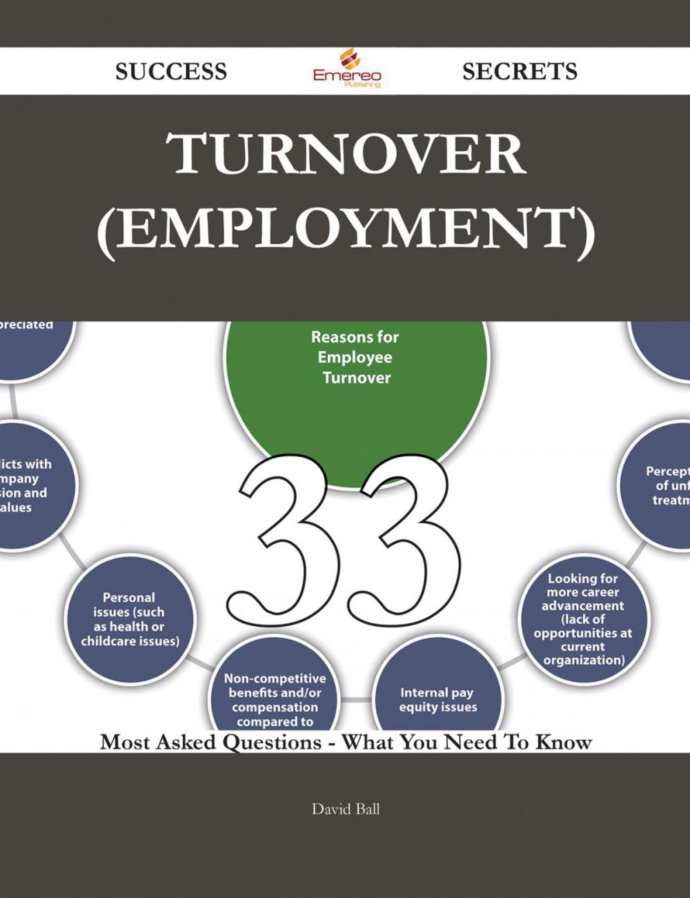 Big bigCover of Turnover (employment) 33 Success Secrets - 33 Most Asked Questions On Turnover (employment) - What You Need To Know