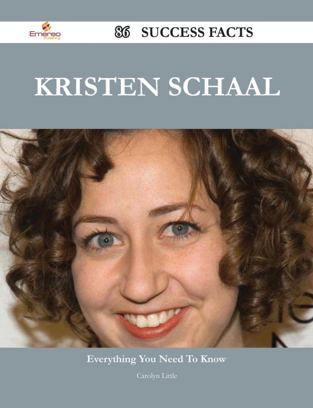 Big bigCover of Kristen Schaal 86 Success Facts - Everything you need to know about Kristen Schaal