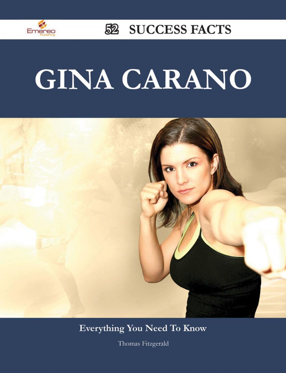 Big bigCover of Gina Carano 52 Success Facts - Everything you need to know about Gina Carano