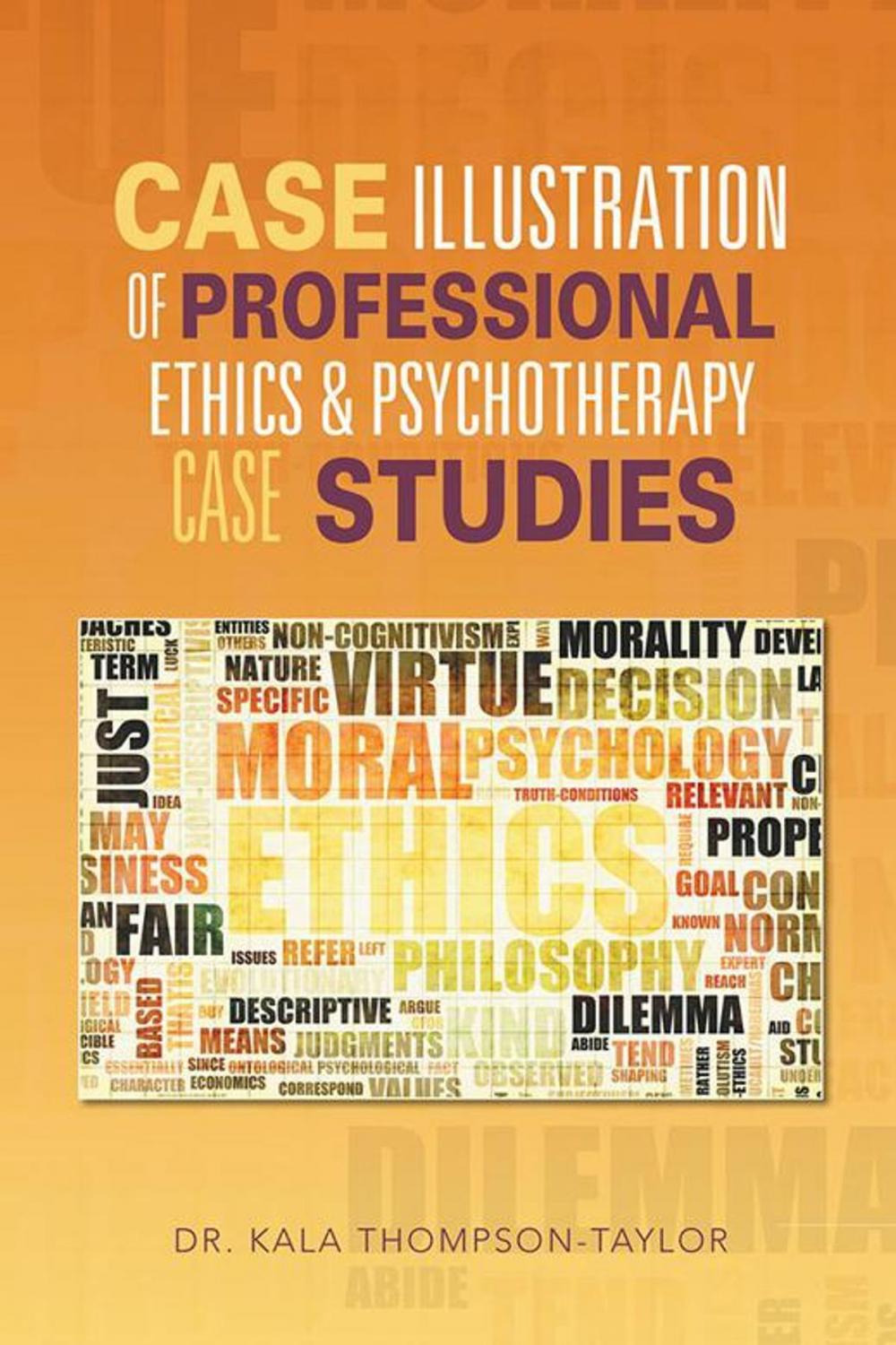 Big bigCover of Case Illustration of Professional Ethics & Psychotherapy Case Studies