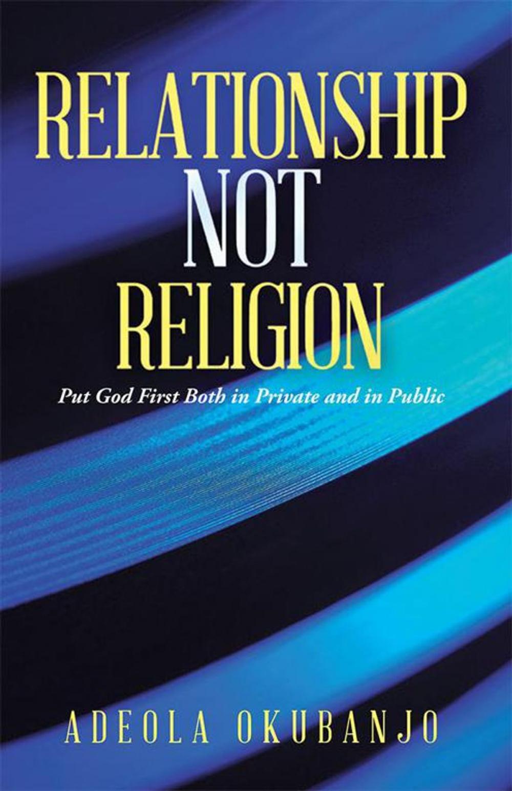 Big bigCover of Relationship Not Religion