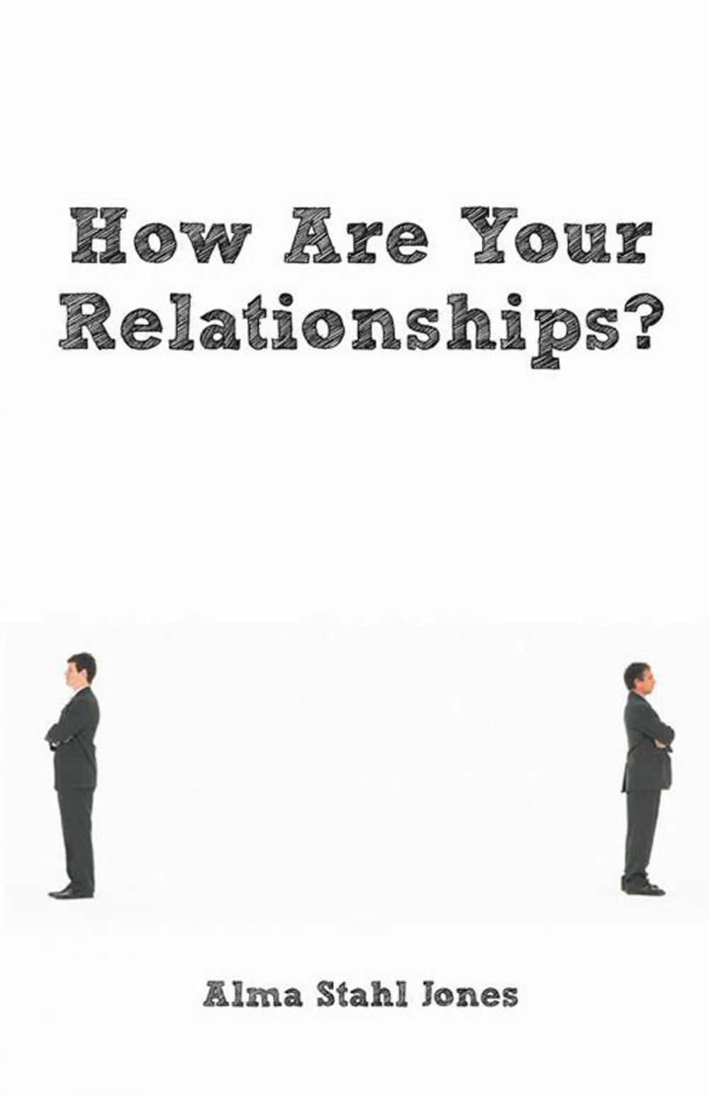 Big bigCover of How Are Your Relationships?