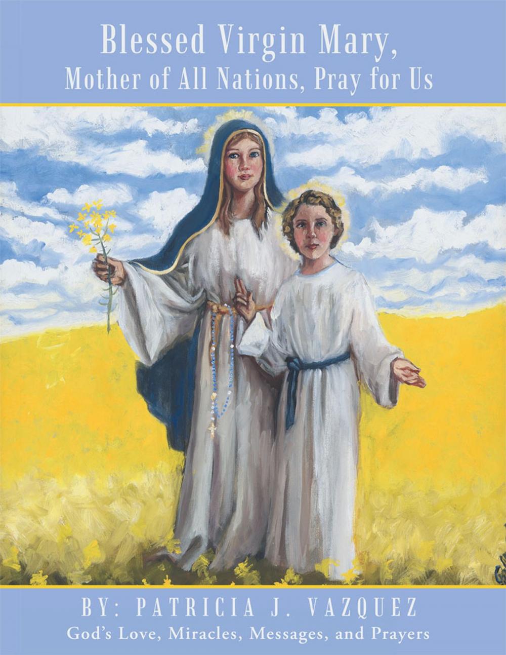 Big bigCover of Blessed Virgin Mary, Mother of All Nations, Pray for Us